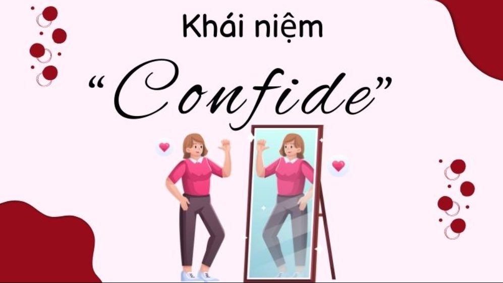 Confide in là gì?