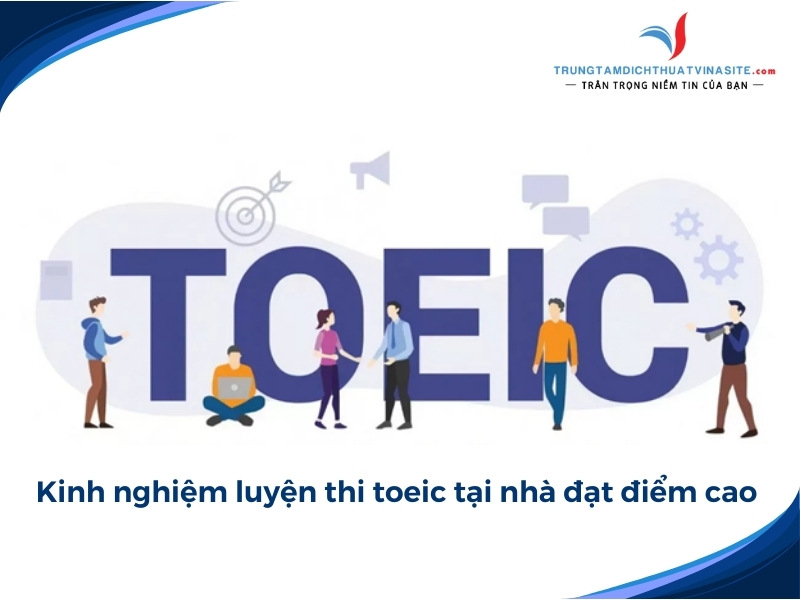 Kinh nghiệm luyện thi toeic tại nhà đạt điểm cao