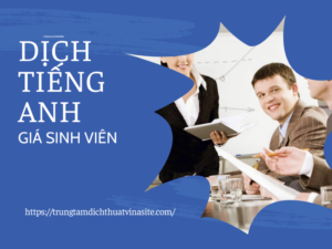 Vì sao sinh viên nên chọn dịch vụ dịch thuật tiếng Anh giá mềm tại Vinasite?
