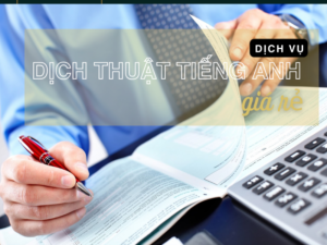 Mức giá dịch thuật tiếng Anh trên thị trường hiện nay